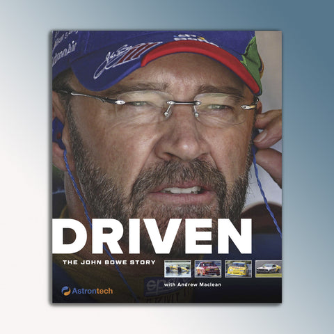 Driven: The John Bowe Story Book (PRE-ORDER)